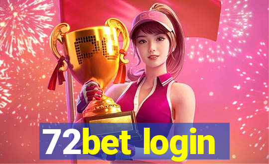 72bet login